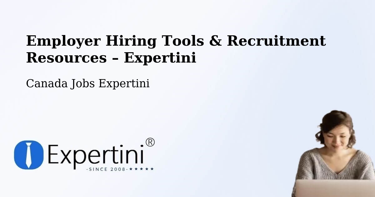 Employer Hiring Tools & Recruitment Resources – La Ronge - La Ronge, Canada Jobs Expertini