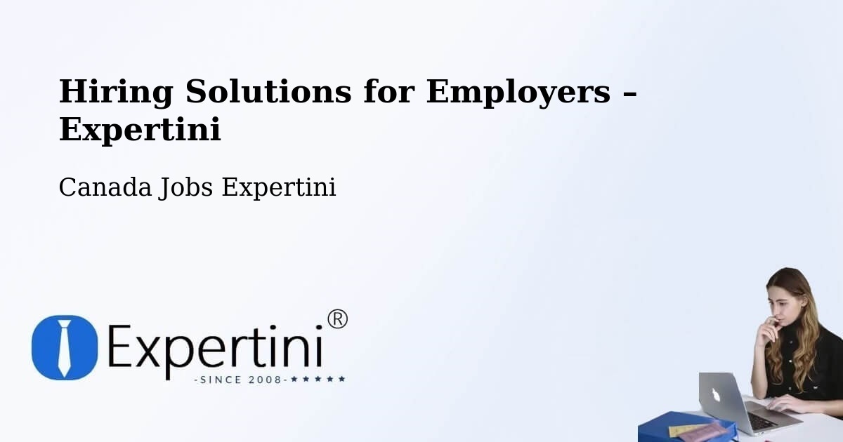 Hiring Solutions for Employers in La Ronge - La Ronge, Canada Jobs Expertini